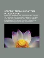 Scottish Rugby Union Team Introduction: di Source Wikipedia edito da Books LLC, Wiki Series