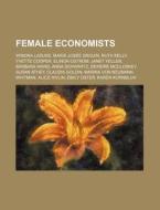 Female Economists: Winona Laduke, Marie- di Source Wikipedia edito da Books LLC, Wiki Series