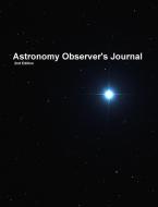 Astronomy Observer's Journal di Mike Montgomery edito da Lulu.com