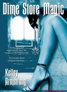 Dime Store Magic di Kelley Armstrong edito da Tantor Audio