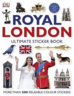 Royal London: The Ultimate Sticker Book di DK Publishing edito da Dorling Kindersley Ltd