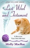 Last Wool and Testament di Molly MacRae edito da Large Print Press