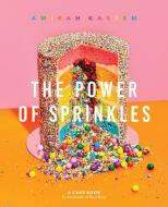 The Power of Sprinkles di Amirah Kassem edito da Abrams