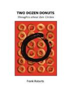 Two Dozen Donuts di Frank Roberts edito da Lulu.com