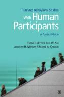 Running Behavioral Studies With Human Participants di Frank E. Ritter edito da SAGE Publications, Inc