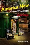 America Now: Short Readings from Recent Periodicals di Robert Atwan edito da BEDFORD BOOKS