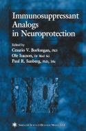 Immunosuppressant Analogs in Neuroprotection edito da Humana Press