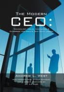 The Modern CEO: Technology Tools, Innovation & Guidebook for Today's Tech Savvy Leader di Andrew L. West edito da AUTHORHOUSE