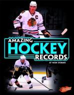 Amazing Hockey Records di Thom Storden edito da CAPSTONE PR