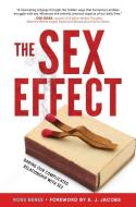 The Sex Effect di Ross Benes, A. J. Jacobs edito da Sourcebooks, Inc