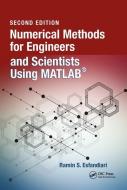 Numerical Methods for Engineers and Scientists Using MATLAB (R) di Ramin S. (California State University Esfandiari edito da Taylor & Francis Inc
