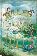 Tales of the Concharty Hills di MR Stephen P. Gray edito da Createspace