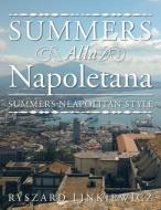 Summers Alla Napoletana di Ryszard Linkiewicz edito da Xlibris