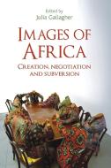 Images of Africa edito da Manchester University Press