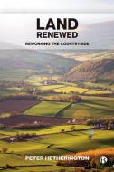 Land Renewed di Peter Hetherington edito da Bristol University Press