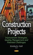 Construction Projects edito da Nova Science Publishers, Inc