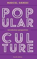 Popular Culture di Marcel Danesi edito da Rowman & Littlefield Publishers