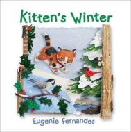 Kitten's Winter di Eugenie Fernandes edito da Kids Can Press