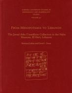 From Mesopotamia To Lebanon di David I. Owen, Bertrand Lafont edito da Eisenbrauns