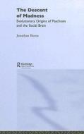 The Descent of Madness di Jonathan Burns edito da Routledge