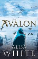 Avalon di Alisa White edito da New Generation Publishing