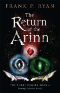 The Return of the Arinn di Frank P. Ryan edito da Quercus Publishing