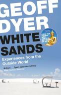 White Sands di Geoff Dyer edito da Canongate Books Ltd