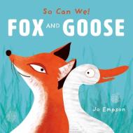 Fox And Goose di Jo Empson edito da Child's Play International Ltd