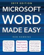 Microsoft Word Made Easy (2019 edition) di Rob Hawkins edito da Flame Tree Publishing