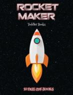 Toddler Books (Rocket Maker) di James Manning edito da Craft Projects for Kids