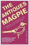 The Antiques Magpie di Marc Allum edito da Icon Books Ltd