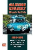 Alpine Renault Ultimate Portfolio 1958-1995 edito da BROOKLANDS