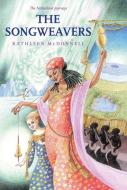 The Songweavers di Kathleen McDonnell edito da Second Story Press