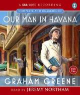 Our Man In Havana di Graham Greene edito da Canongate Books Ltd