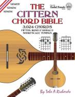The Cittern Chord Bible di Tobe A. Richards edito da Cabot Books