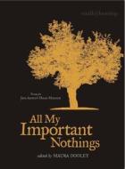 All My Important Nothings di Maura Dooley edito da Smith/doorstop Books