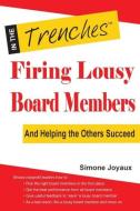Firing Lousy Board Members di Simone Joyaux edito da CharityChannel LLC