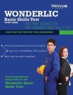 Wonderlic Basic Skills Test Study Guide: Test Prep Secrets for the Wonderlic Basic Skills Test di Trivium Test Prep edito da Trivium LLC