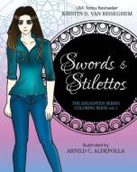 Swords & Stilettos Coloring Book di Kristin D. van Risseghem edito da LIGHTNING SOURCE INC