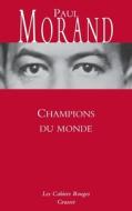 Champions Du Mondec di Paul Morand edito da Grasset And Fasquelle