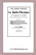 La Radio-Physique: Une science nouvelle di Henri Mager edito da LIGHTNING SOURCE INC