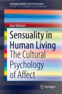 Sensuality in Human Living di Jaan Valsiner edito da Springer International Publishing