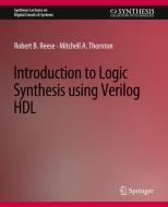 Introduction to Logic Synthesis using Verilog HDL di Mitchell A. Thornton, Robert B. Reese edito da Springer International Publishing