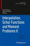Interpolation, Schur Functions and Moment Problems II edito da Springer Basel