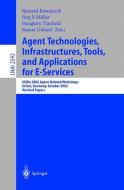 Agent Technologies, Infrastructures, Tools, and Applications for E-Services edito da Springer Berlin Heidelberg