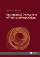 Grammatical Collocations of Verbs and Prepositions di Marianna Hudcovicová edito da Lang, Peter GmbH