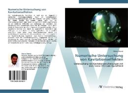 Numerische Untersuchung von Kavitationseffekten di Marco Riedel edito da AV Akademikerverlag