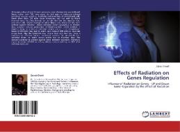 Effects of Radiation on Genes Regulation di Zainab Elwafi edito da LAP Lambert Academic Publishing