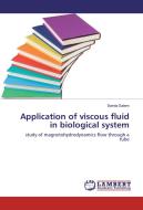 Application of viscous fluid in biological system di Samia Salem edito da LAP Lambert Academic Publishing