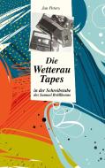 Die Wetterau Tapes di Jan Peters edito da Books on Demand